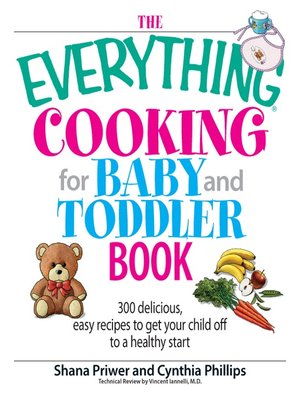 The Everything Cooking For Baby And Toddler Book - ebook